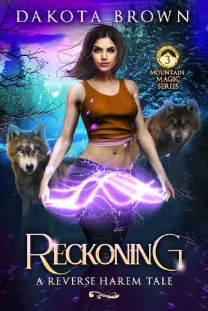 [Mountain Magic 03] • Reckoning